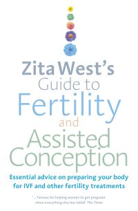 Book Cover for Zita West's Guide to Fertility and Assisted Conception by Zita West