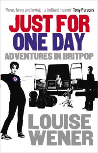 Book Cover for Just for One Day by Louise Wener