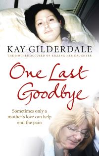 Book Cover for One Last Goodbye by Kay Gilderdale