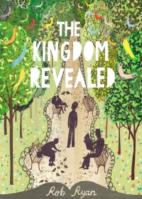 Book Cover for The Kingdom Revealed by Rob Ryan