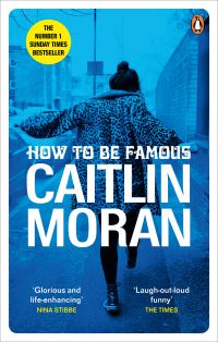 Book Cover for How to Be Famous by Caitlin Moran
