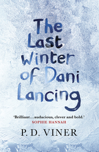 Book Cover for The Last Winter of Dani Lancing by P. D. Viner