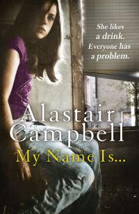 Book Cover for My Name Is ... by Alastair Campbell