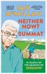 Book Cover for Neither Nowt nor Summat by Ian McMillan