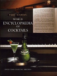 Book Cover for World Encyclopaedia of Cocktails by Paul Martin