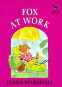 Book Cover for Fox at Work by James Marshall