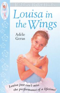 Book Cover for Louisa in the Wings by Adèle Geras, Karen Popham