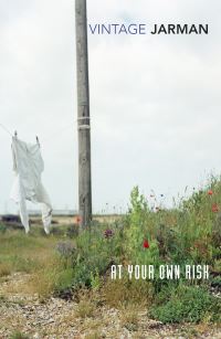 Book Cover for At Your Own Risk by Derek Jarman, Michael Christie