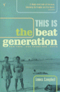 Book Cover for This Is the Beat Generation by James Campbell