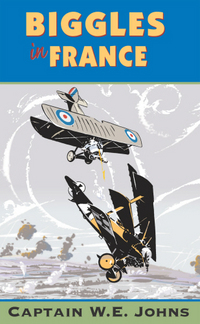 Book Cover for Biggles in France by W E Johns