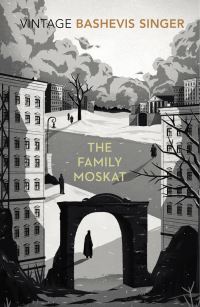Book Cover for The Family Moskat by Isaac Bashevis Singer