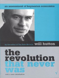 Book Cover for The Revolution That Never Was by Will Hutton