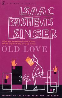 Book Cover for Old Love Stories by Isaac Bashevis Singer