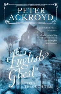 Book Cover for The English Ghost by Peter Ackroyd