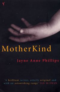 Book Cover for MotherKind by Jayne Anne Phillips