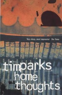 Book Cover for Home Thoughts by Tim Parks