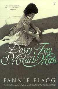 Book Cover for Daisy Fay and the Miracle Man by Fannie Flagg