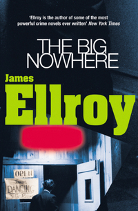 Book Cover for The Big Nowhere by James Ellroy