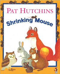 Book Cover for Shrinking Mouse by Pat Hutchins