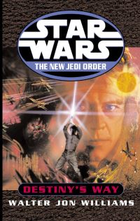 Book Cover for Destiny's Way by Walter Jon Williams