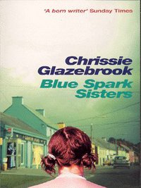 Book Cover for Blue Spark Sisters by Chrissie Glazebrook