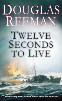 Book Cover for Twelve Seconds to Live by Douglas Reeman