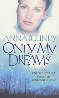 Book Cover for Only My Dreams by Anna Blundy