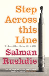 Book Cover for Step Across This Line by Salman Rushdie