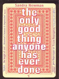 Book Cover for The Only Good Thing Anyone Has Ever Done by Sandra Newman