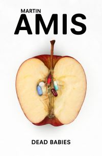 Book Cover for Dead Babies by Martin Amis