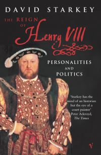 Book Cover for The Reign of Henry VIII by David Starkey