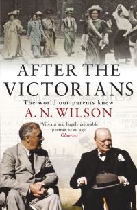 Book Cover for After the Victorians by A N Wilson