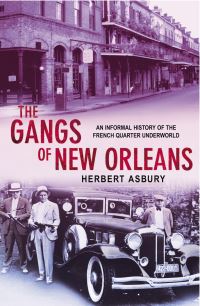 Book Cover for The Gangs of New Orleans by Herbert Asbury