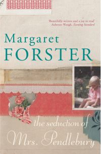 Book Cover for The Seduction of Mrs Pendlebury by Margaret Forster