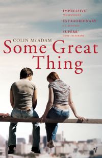 Book Cover for Some Great Thing by Colin McAdam