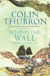 Book Cover for Behind the Wall by Colin Thubron
