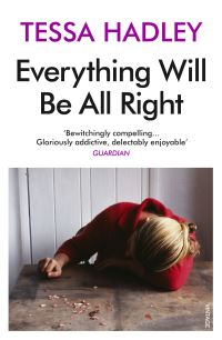 Book Cover for Everything Will Be All Right by Tessa Hadley