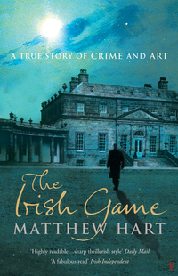 Book Cover for The Irish Game by Matthew Hart