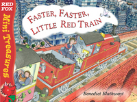 Book Cover for Faster, Faster, Little Red Train by Benedict Blathwayt
