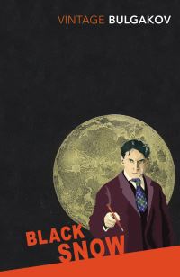 Book Cover for Black Snow by Mikhail Bulgakov
