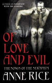 Book Cover for Of Love and Evil by Anne Rice