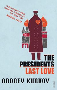 Book Cover for The President's Last Love by Andrei Kurkov