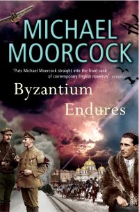 Book Cover for Byzantium Endures by Michael Moorcock