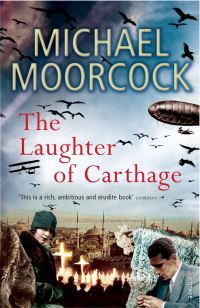 Book Cover for The Laughter of Carthage by Michael Moorcock