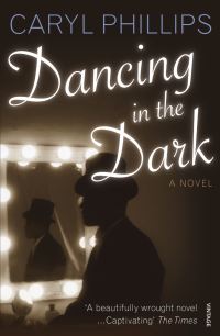 Book Cover for Dancing in the Dark by Caryl Phillips