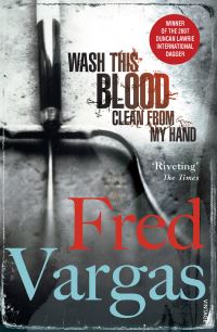Book Cover for Wash This Blood Clean from My Hand by Fred Vargas