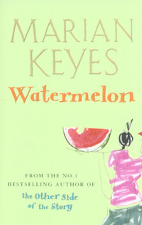 Book Cover for Watermelon by Marian Keyes