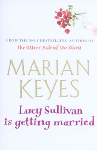 Book Cover for Lucy Sullivan Is Getting Married by Marian Keyes