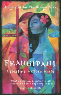 Book Cover for Frangipani by Célestine Hitiura Vaite