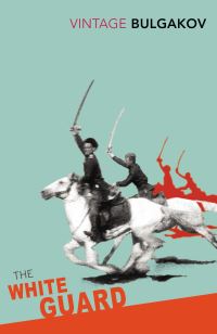 Book Cover for The White Guard by Mikhail Bulgakov, Michael Glenny